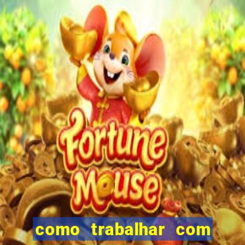 como trabalhar com jogos de aposta