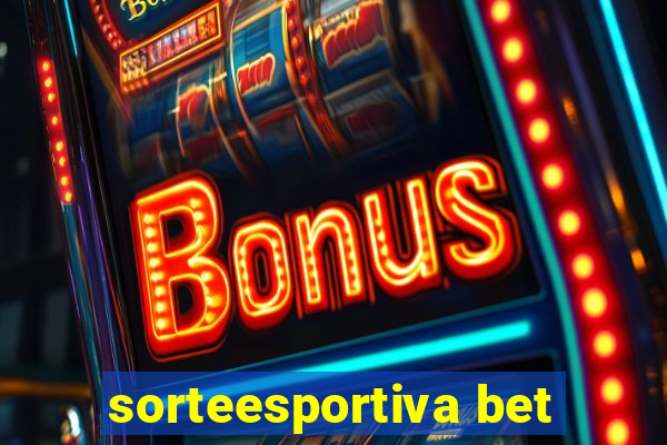 sorteesportiva bet