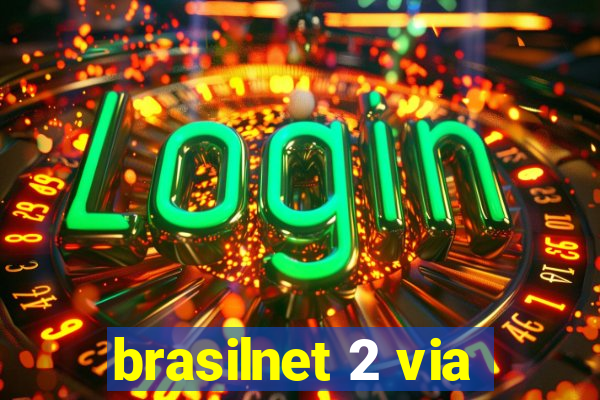 brasilnet 2 via