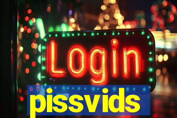 pissvids