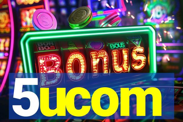5ucom