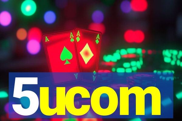 5ucom