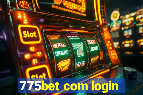 775bet com login