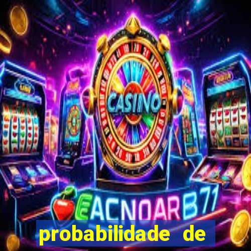 probabilidade de jogos de futebol de hoje