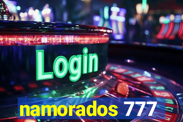 namorados 777