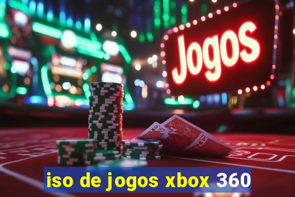 iso de jogos xbox 360