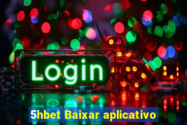 5hbet Baixar aplicativo