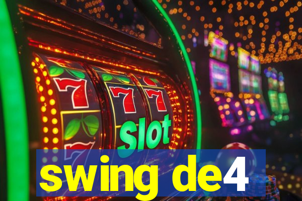 swing de4