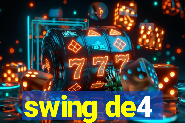 swing de4