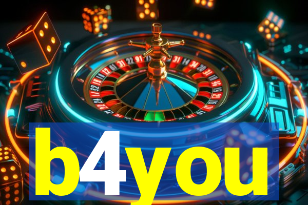 b4you