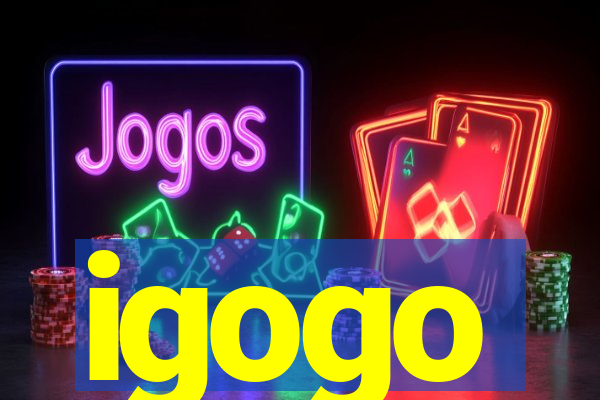 igogo