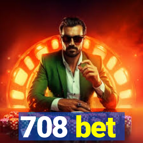 708 bet