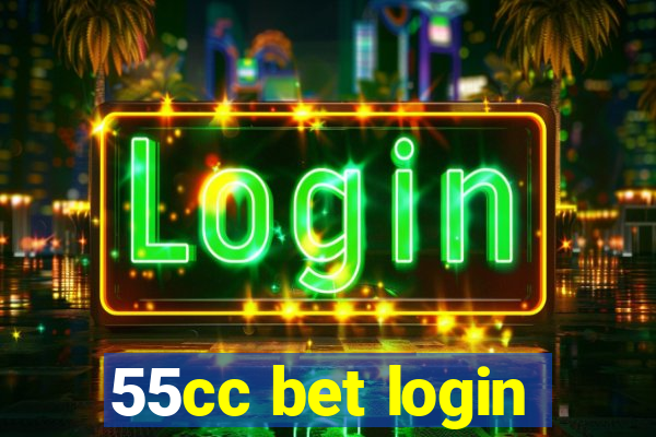 55cc bet login
