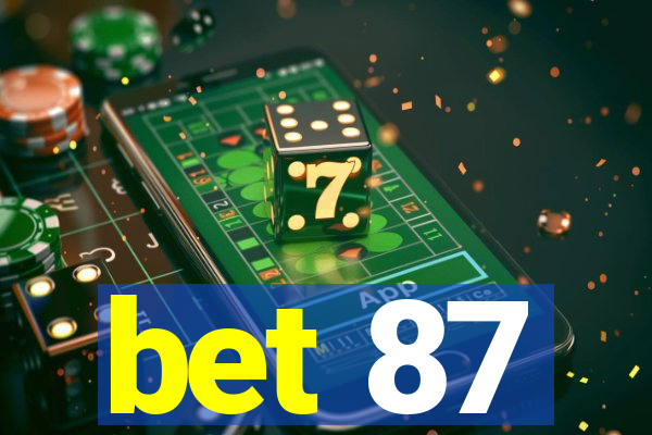 bet 87