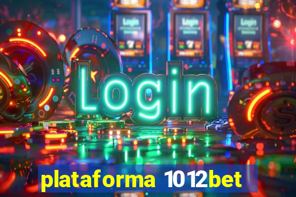 plataforma 1012bet
