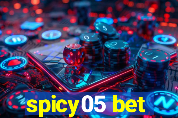 spicy05 bet