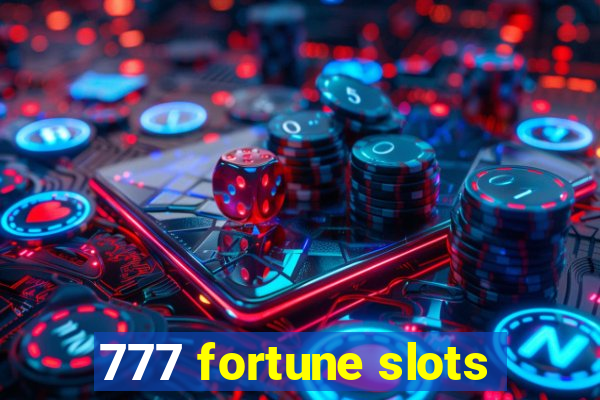 777 fortune slots