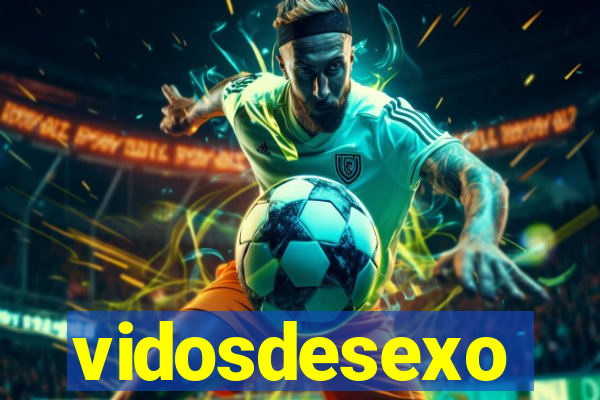 vidosdesexo