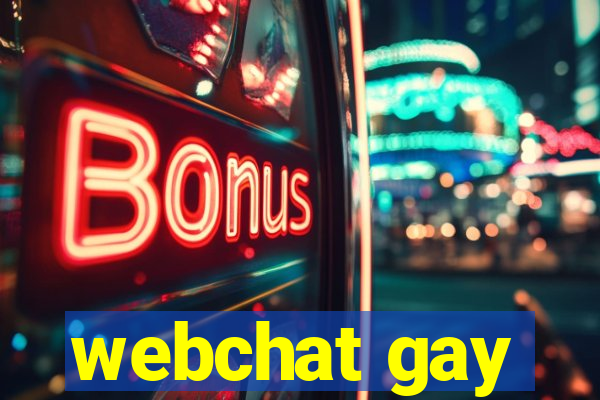 webchat gay