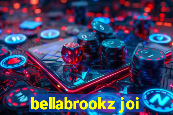 bellabrookz joi