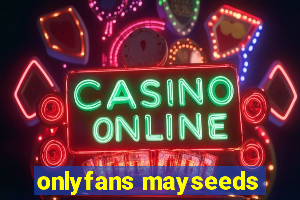 onlyfans mayseeds