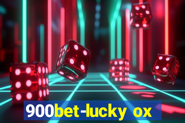 900bet-lucky ox