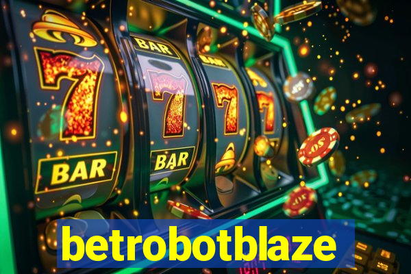 betrobotblaze