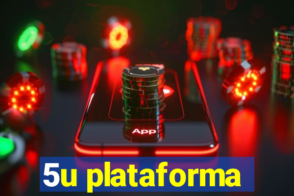 5u plataforma