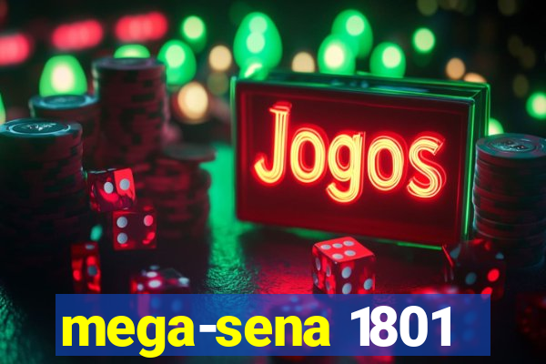 mega-sena 1801