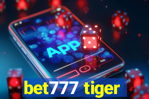 bet777 tiger