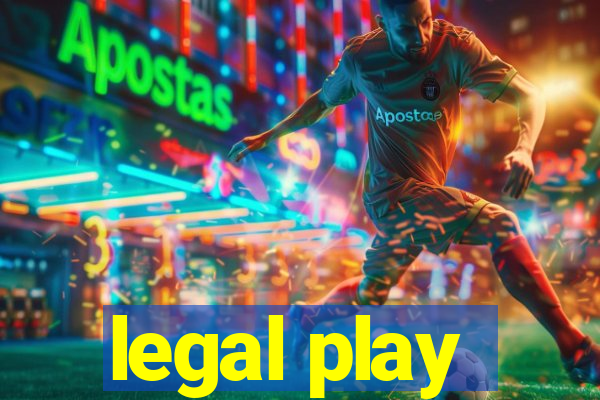 legal play