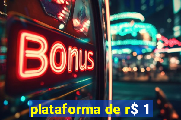 plataforma de r$ 1