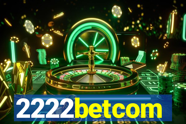 2222betcom