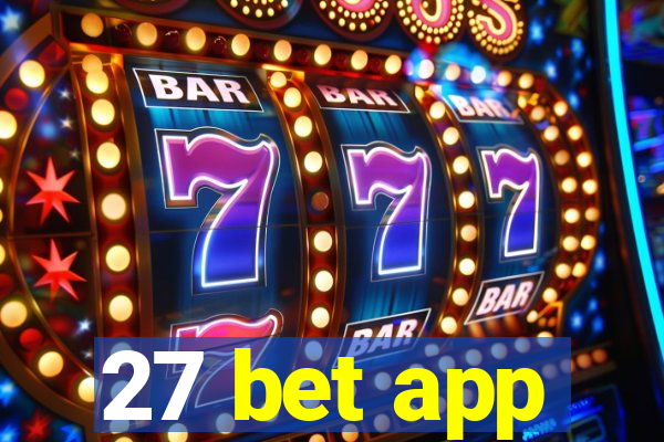 27 bet app