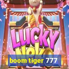 boom tiger 777