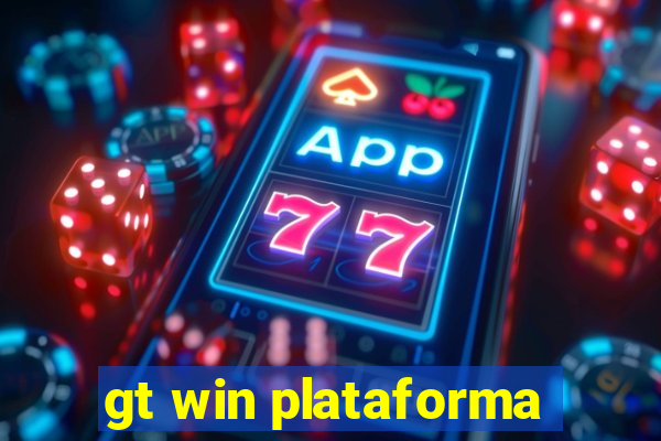 gt win plataforma