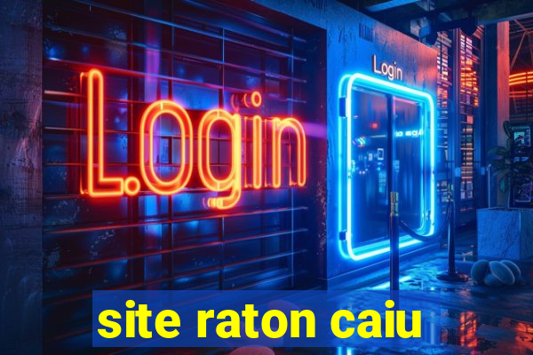 site raton caiu
