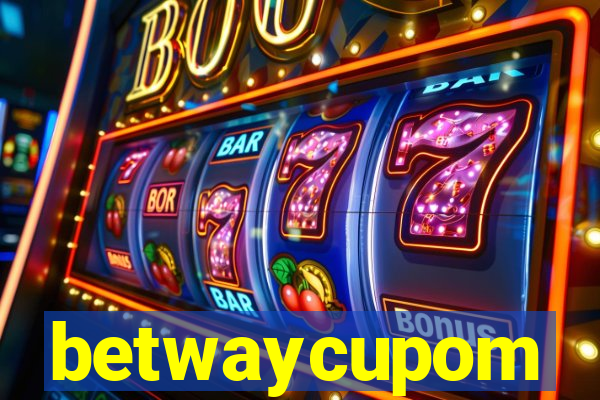 betwaycupom