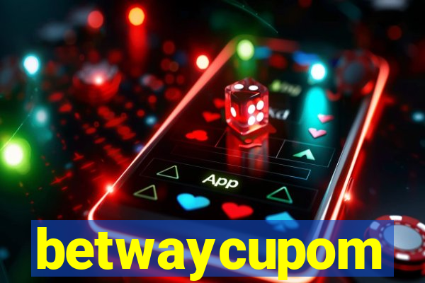 betwaycupom