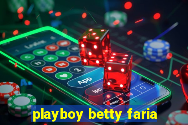 playboy betty faria