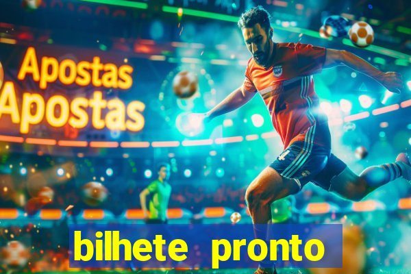 bilhete pronto jogos de hoje