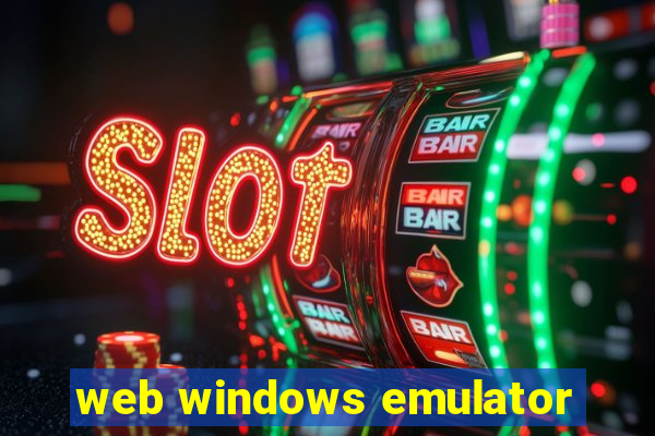 web windows emulator