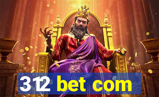 312 bet com