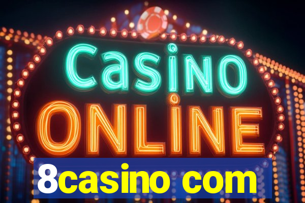8casino com