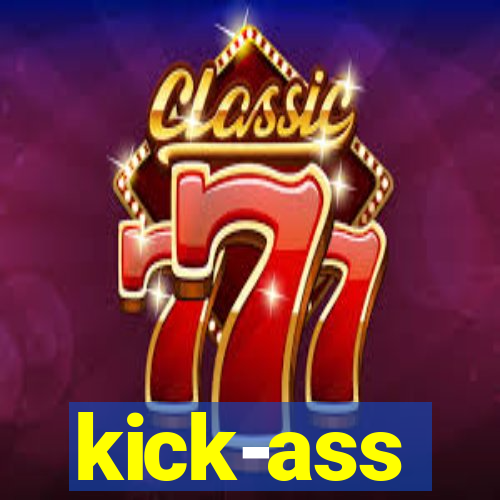kick-ass