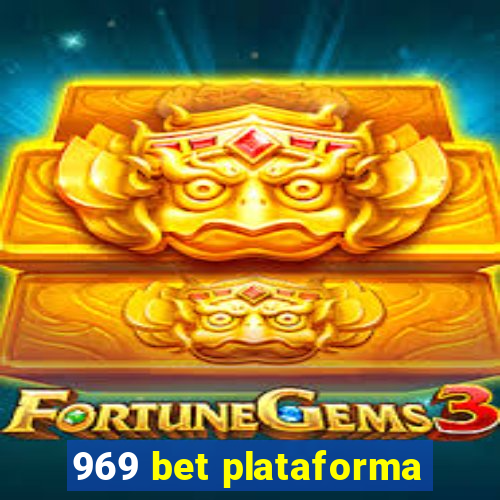 969 bet plataforma