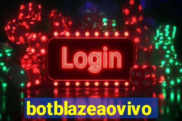 botblazeaovivo