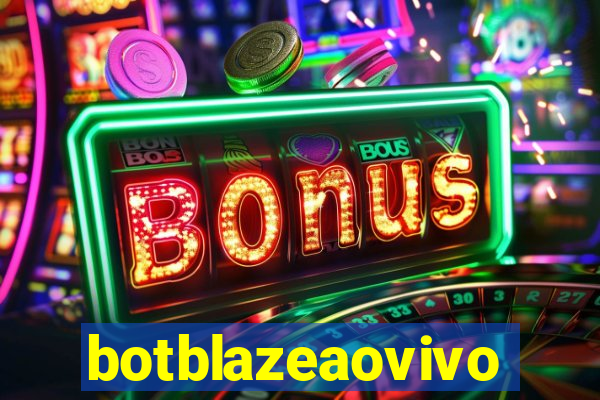 botblazeaovivo