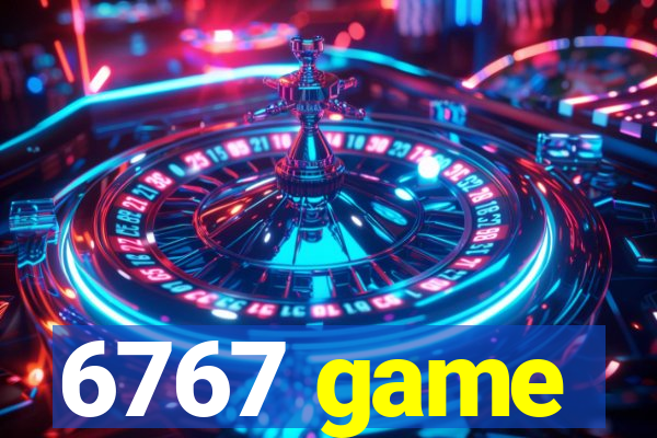 6767 game