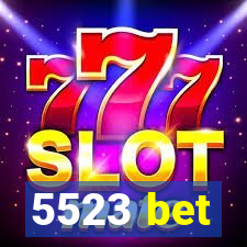 5523 bet
